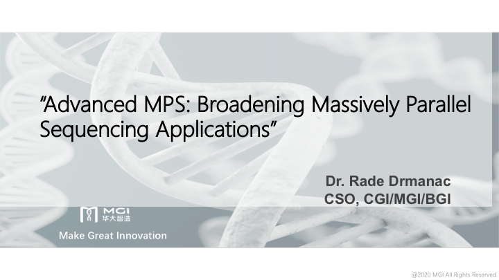 Webinar | Advanced MPS: Broadening Massively Parallel Sequencing Applications