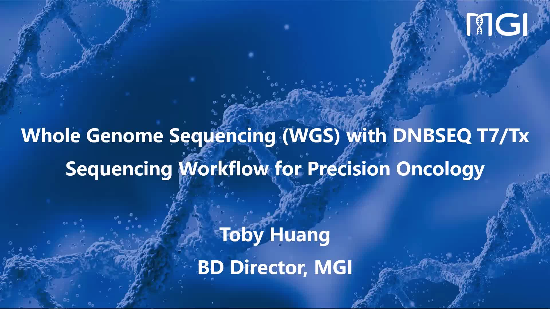Whole Genome Sequencing (WGS) with DNBSEQ-T7/Tx Sequencing Workflow for Precision Oncology